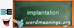 WordMeaning blackboard for implantation